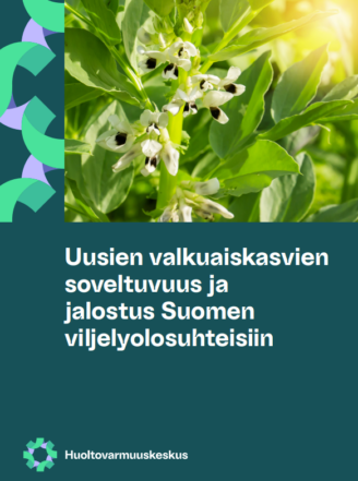 PDF:n kansikuva Uusien valkuaiskasvien soveltuvuus ja jalostus Suomen viljelyolosuhteisiin