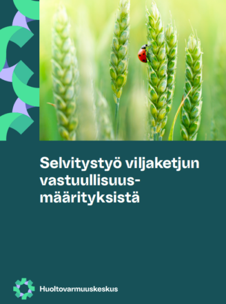PDF:n kansikuva Selvitystyö viljaketjun vastuullisuusmäärityksistä